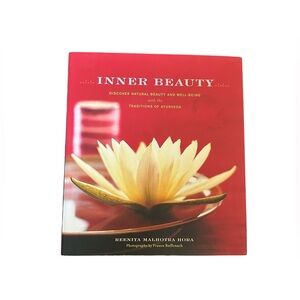 Inner Beauty by Reenita Malhotra Hora Ayurveda Natural Beauty Hardcover Book
